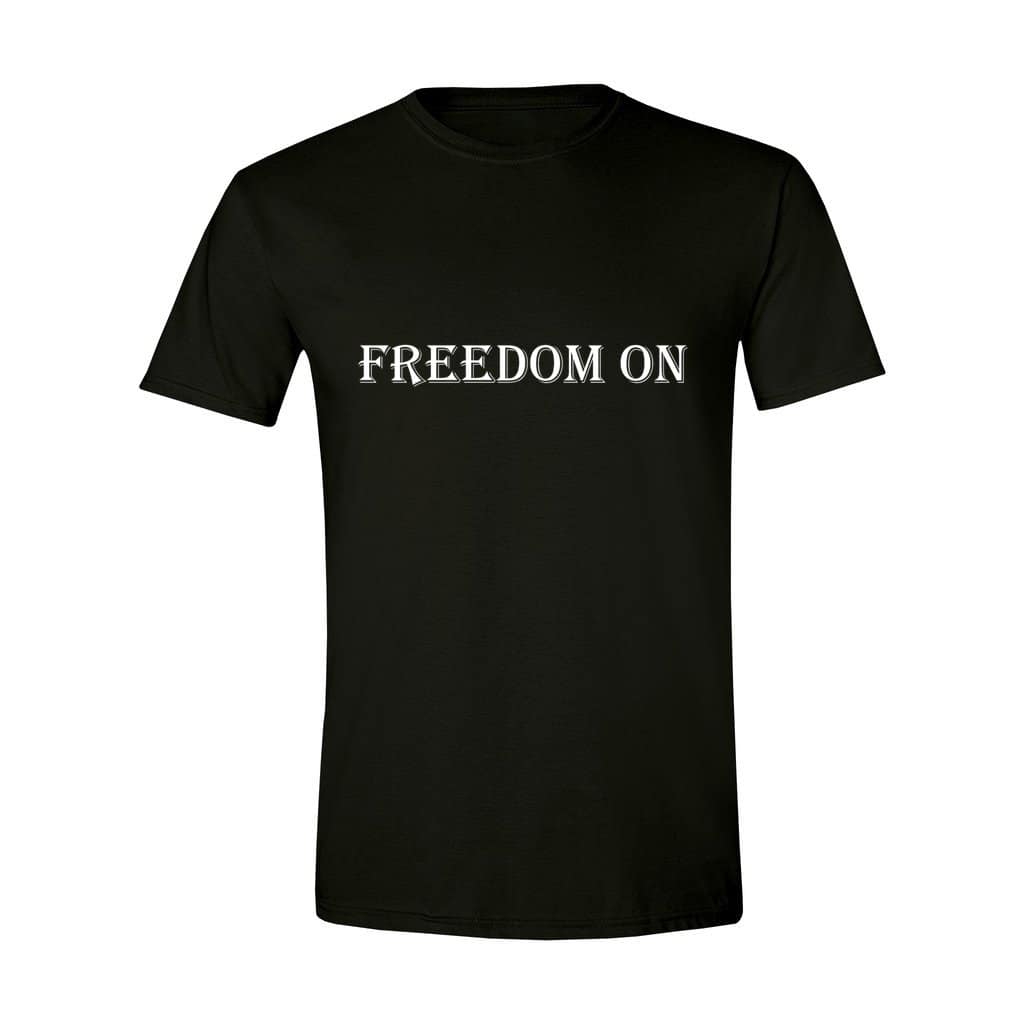 Freedom On T-Shirt
